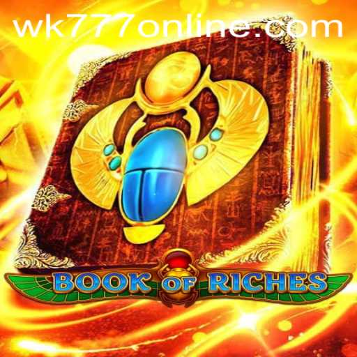 Discover the Secrets of 'Book of Riches': A New Adventure with WK777